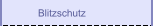 Blitzschutz